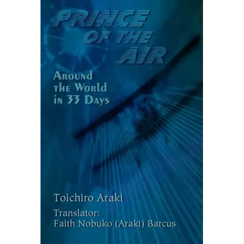 Prince of the Air: Around the World in 33 Days