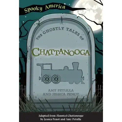 The Ghostly Tales of Chattanooga