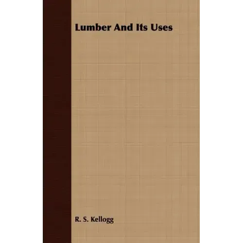 Lumber And Its Uses
