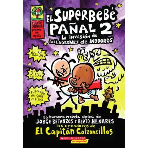 Superbebé Pañal 2: La Invasión de Los Ladrones de Inodoros (Super Diaper Baby #2): Volume 2