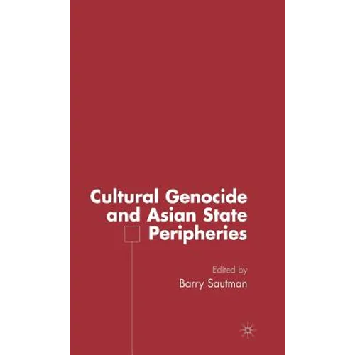 Cultural Genocide and Asian State Peripheries