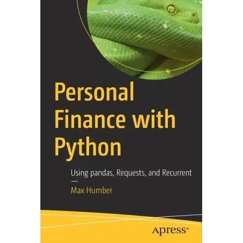 Personal Finance with Python: Using Pandas, Requests, and Recurrent