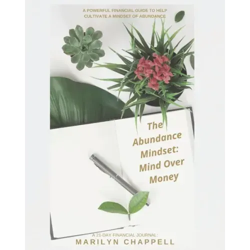 The Abundance Mindset: Mind Over Money