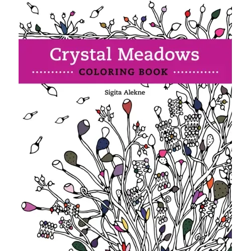 Crystal Meadows Coloring Book: A Relaxing Return to Nature