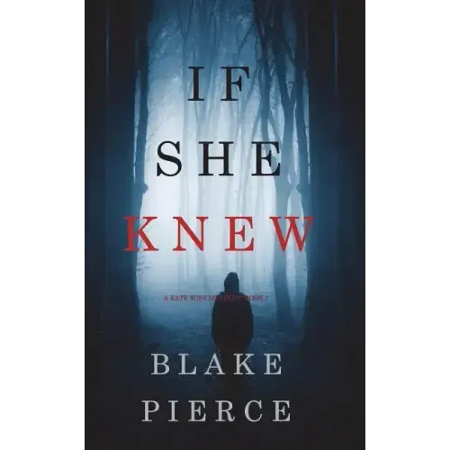 If She Knew (A Kate Wise Mystery-Book 1)