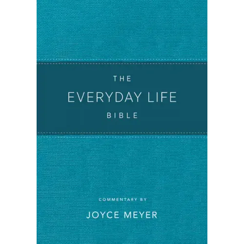 The Everyday Life Bible Teal Leatherluxe(r): The Power of God's Word for Everyday Living