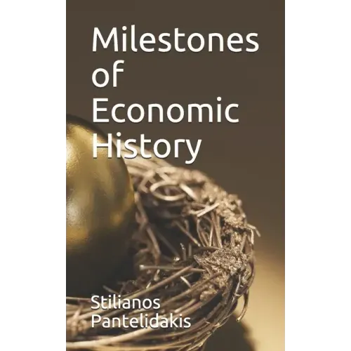 Milestones of Economic History