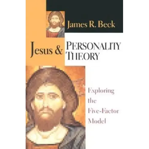 Jesus and Personality Theory: Exploring the Five-Factor Model