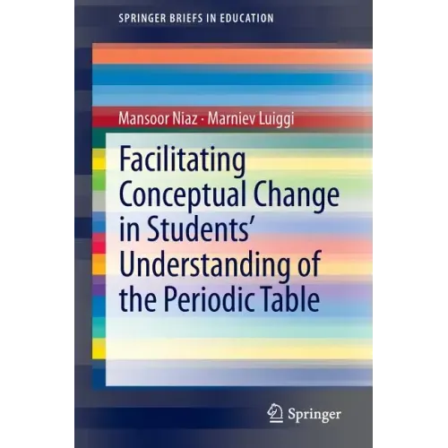 Facilitating Conceptual Change in Students' Understanding of the Periodic Table