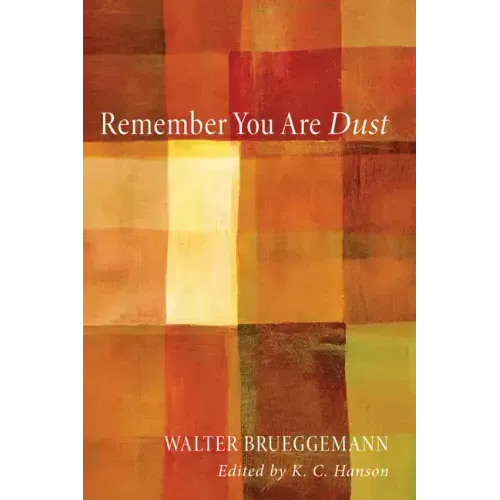 Remember You Are Dust