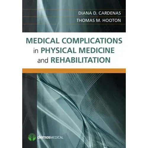Medical Complications in Physical Medicine and Rehabilitation