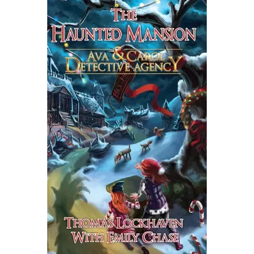 The Haunted Mansion (Book 3): Ava & Carol Detective Agency