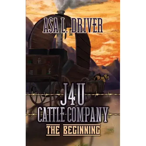 J4U Cattle Company: The Beginning