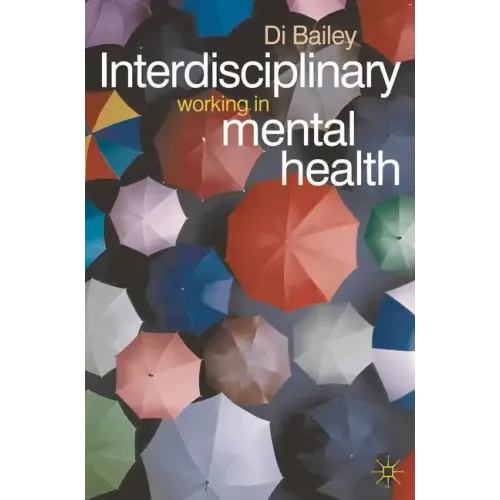 Interdisciplinary Working in Mental Health