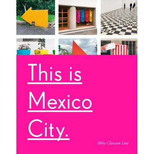This Is Mexico City