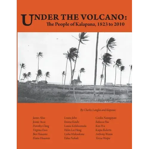 Under the Volcano: the People of Kalapana