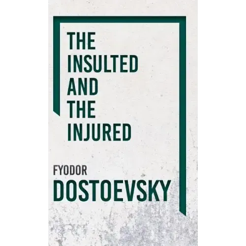 The Insulted and the Injured
