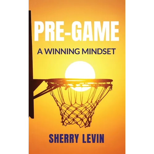Pre-Game: A Winning Mindset