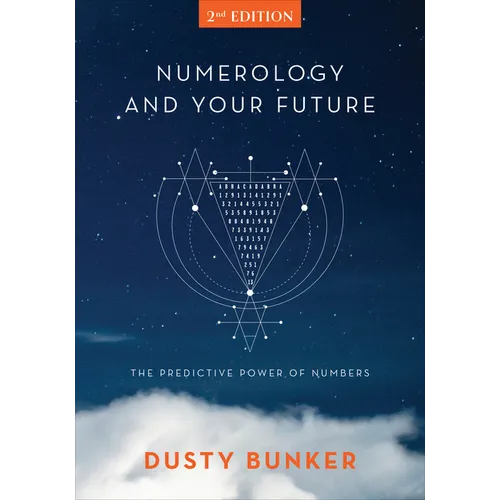 Numerology and Your Future, 2nd Edition: The Predictive Power of Numbers