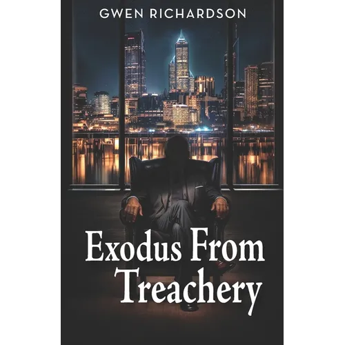 Exodus From Treachery