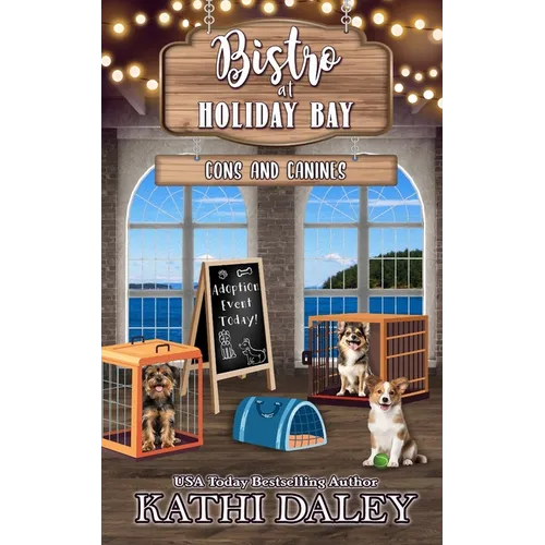 The Bistro at Holiday Bay: Cons and Canines
