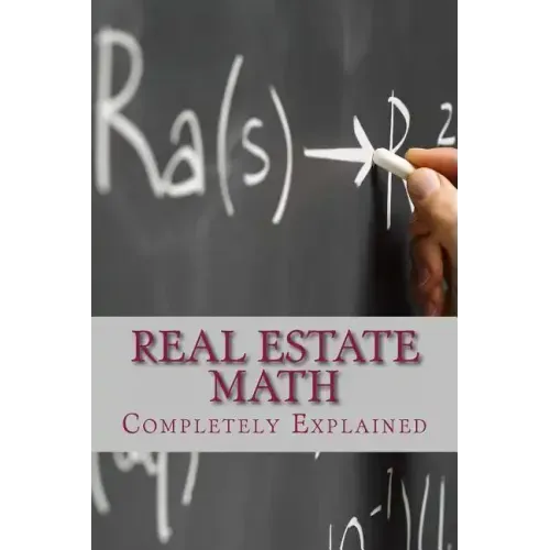 Real Estate Math: Completely Explained