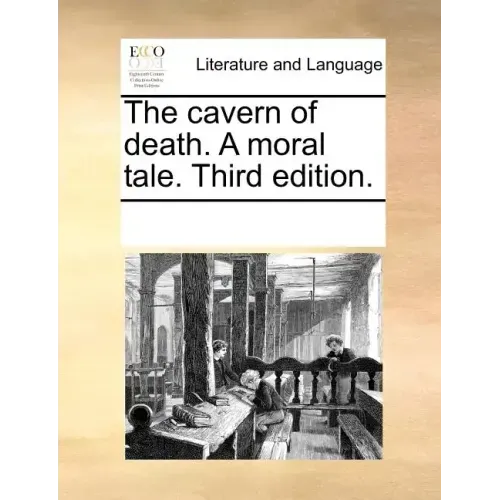 The Cavern of Death. a Moral Tale. Third Edition.