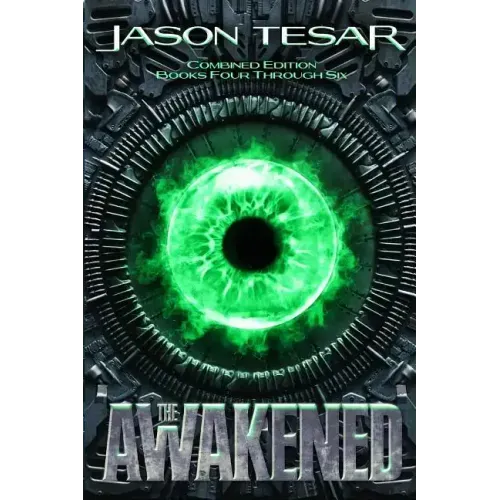 Combined Edition: The Awakened Books Four Through Six