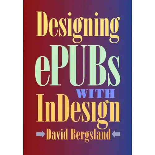 Designing ePUBs With InDesign