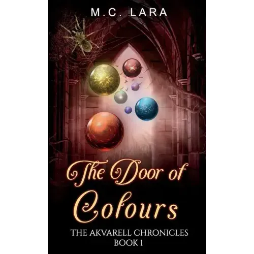 The Door of Colours: The Akvarell Chronicles - Book 1