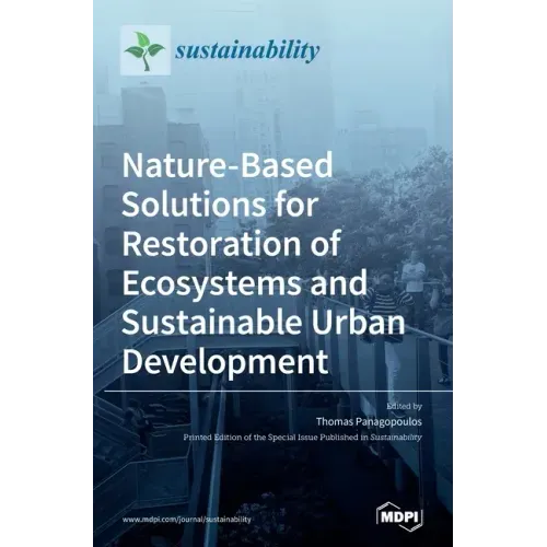Nature-Based Solutions for Restoration of Ecosystems and Sustainable Urban Development