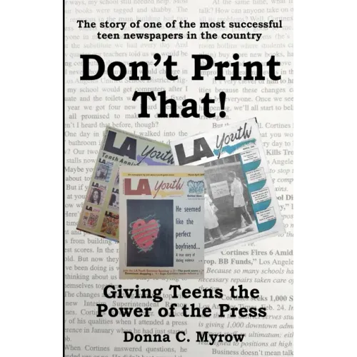 Don't Print That! Giving Teens the Power of the Press