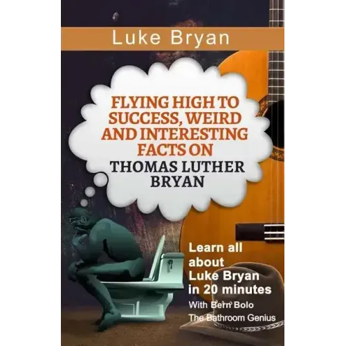 Luke Bryan: Flying High to Success, Weird and Interesting Facts on Thomas Luther Bryan!