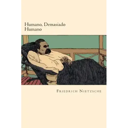 Humano, Demasiado Humano (Spanish Edition)