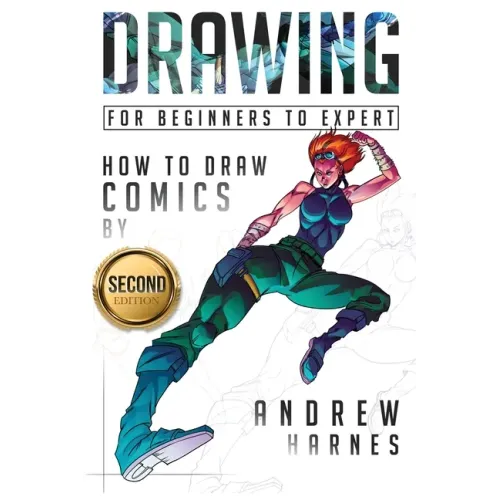 Drawing: How to Draw Comics, For Beginners to Expert