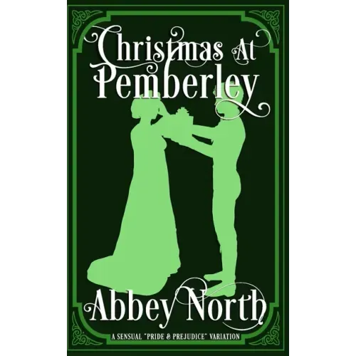 Christmas At Pemberley: A Pride & Prejudice Variation