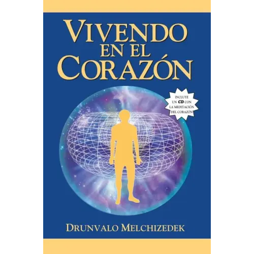 Vivendo en el Corazon: Como Entrar al Espacio Sagrado del Corazon [With CD (Audio)] = Living in the Heart