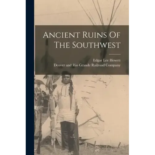 Ancient Ruins Of The Southwest