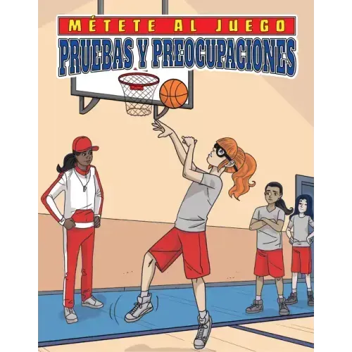 Pruebas Y Preocupaciones (Tryout Trouble)