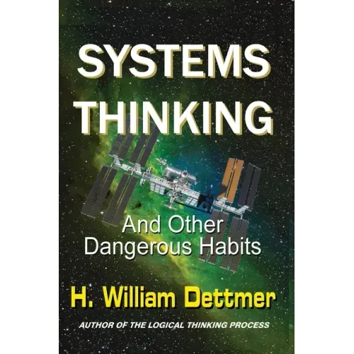 Systems Thinking - And Other Dangerous Habits