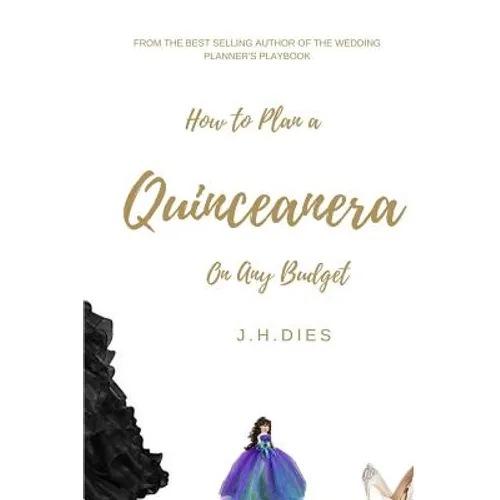How to Plan a Quinceanera: On Any Budget