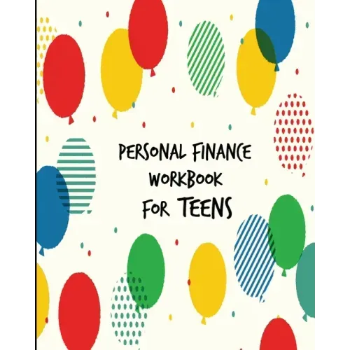 Personal Finance Workbook for Teens