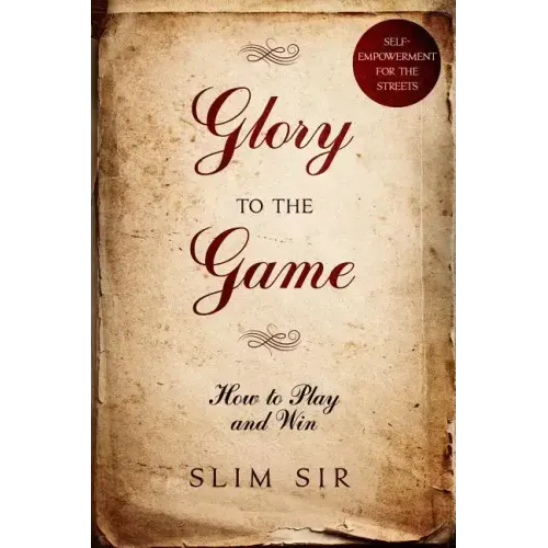 Glory To the Game: How to PLAY and WIN