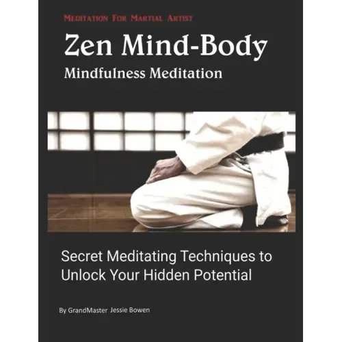 Zen Mind-Body Meditation for Martial arts