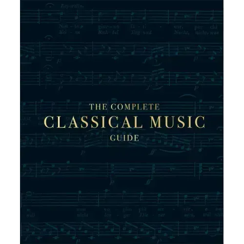The Complete Classical Music Guide