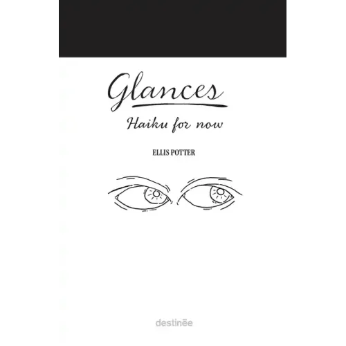 Glances: Haiku for now