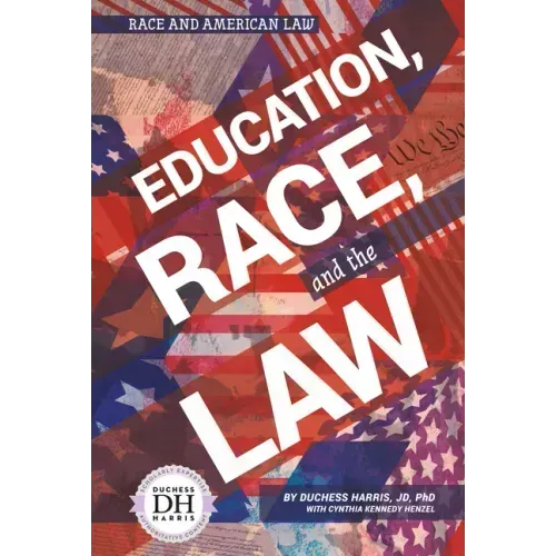 Education Race and the Law
