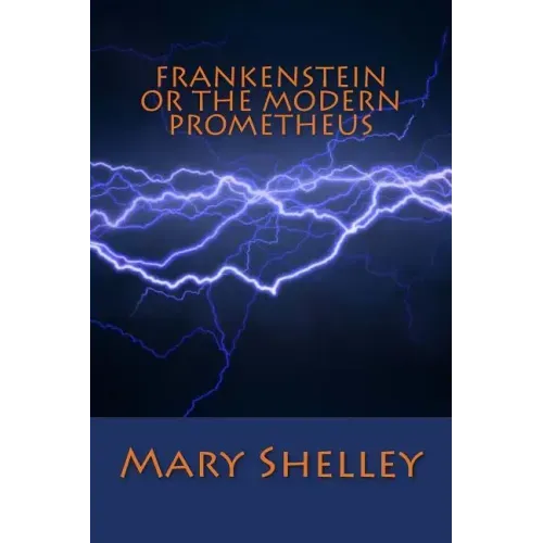 Frankenstein or the Modern Prometheus