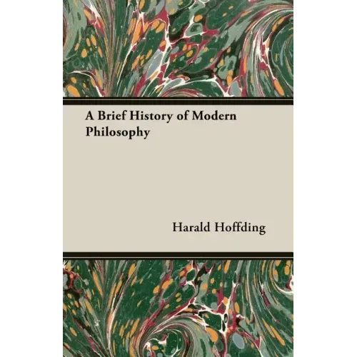 A Brief History of Modern Philosophy