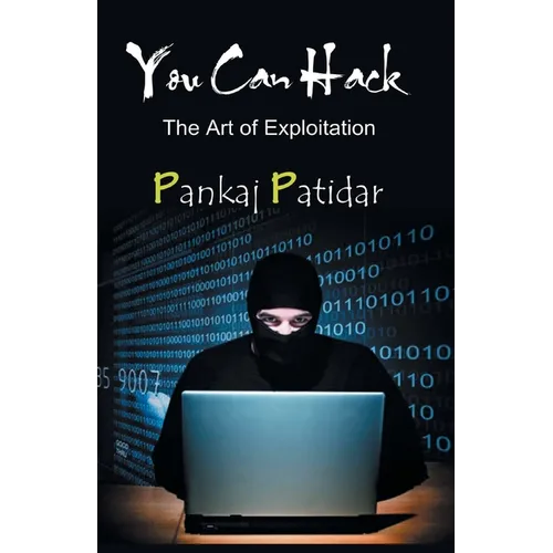 You Can Hack: the Art of Exploitation